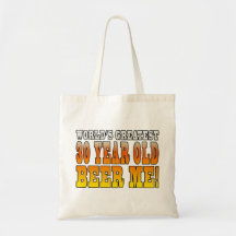 Funny 30th Birthdays : Worlds Greatest 30 Year Old Bag
