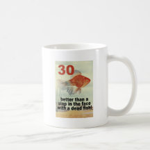 Funny 30th coffee mug