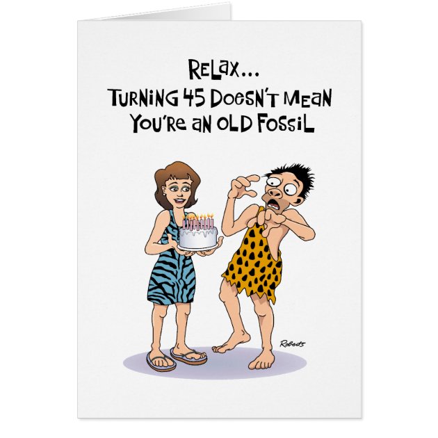 Funny 45th Birthday Card For Men | Zazzle