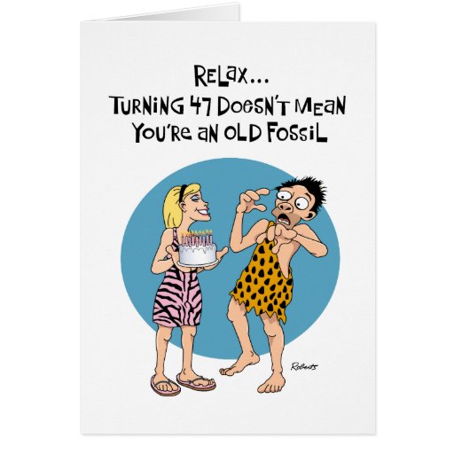 Funny 47th Birthday Card for Him Zazzle