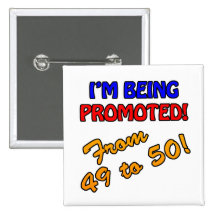 Funny 50th Birthday Gag Gifts Pinback Button