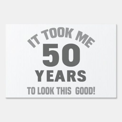 Funny 50th Birthday Sign Ideas