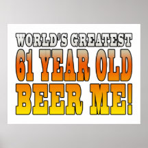 Funny 61st Birthdays : Worlds Greatest 61 Year Old Poster
