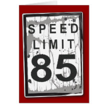 Funny 85th Birthday Speed Limit Card