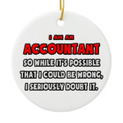 Funny Accountant .. Doubt It Double-Sided Ceramic Round Christmas Ornament