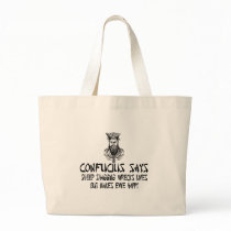 Funny and offensive Confucius saying bags