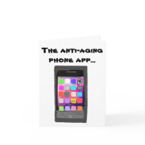 Funny Anti Aging Happy Birthday Phone App Greeting Cards