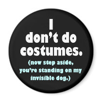 Funny Anti-Costume Halloween Magnet
