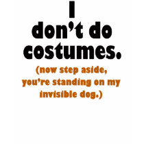 Funny Anti-Costume Halloween T-shirt by halloweentreats Funny Anti-Costume Halloween T-shirt