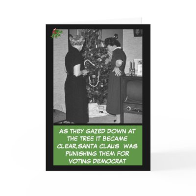 Funny anti Democrat Christmas Greeting Card by BIGNUMPT