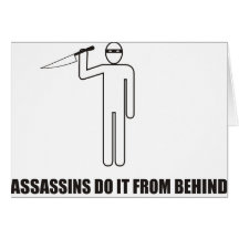 Funny - Assassins do it from behind Card