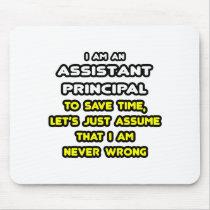 Funny Assistant Principal T-Shirts mousepads