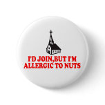 Funny atheist pinback button