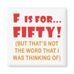 Funny Attitude 50th Birthday Gag Gifts Magnet