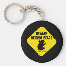 Funny Australian Sign. Beware of Drop Bears. Keychains