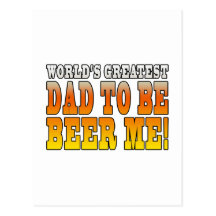 Funny Baby Showers Worlds Greatest Dad to Be Postcard