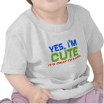 Funny Baby Yes, I'm Cute T-shirt