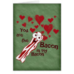 Funny Bacon Valentine's Greeting Card
