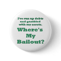 funny bailout button by Dustbuster funny bailout button