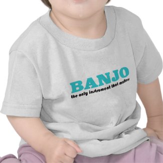 Funny Banjo Saying Baby T-shirt