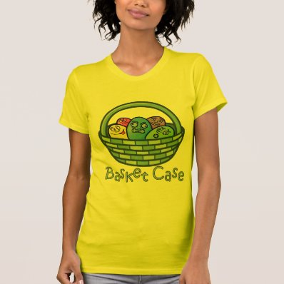 Funny Basketcase Easter Tee Shirt