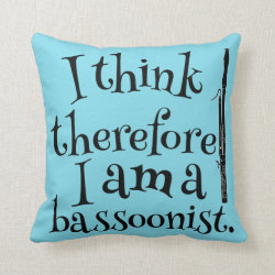 Funny Bassoon Music Quote Gift Idea Pillows