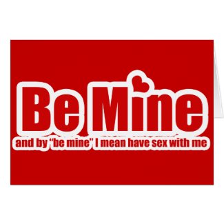 Funny Be Mine Card