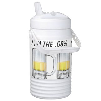 Funny Beer I Am The .08% Igloo Beverage Dispenser