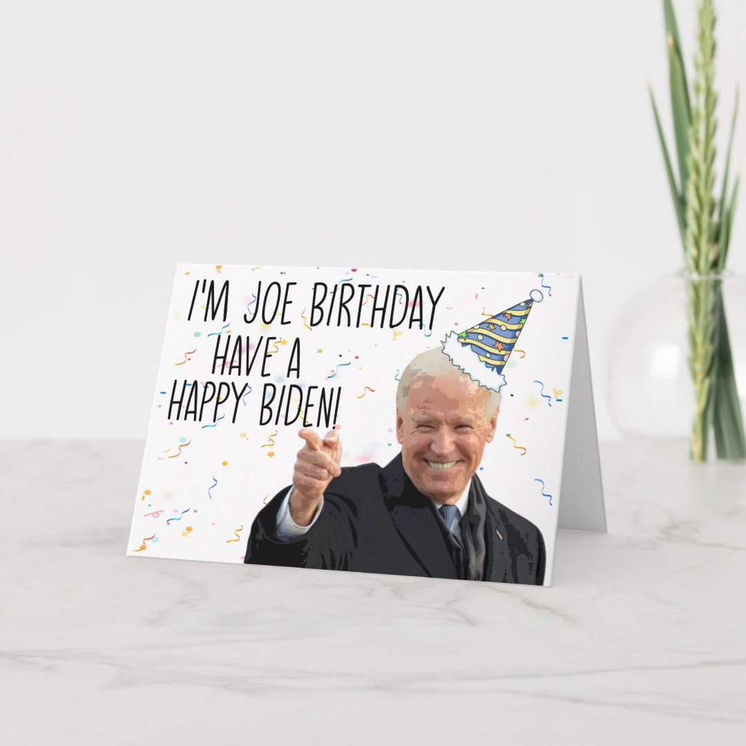 Funny Biden Birthday Greeting Card Zazzle