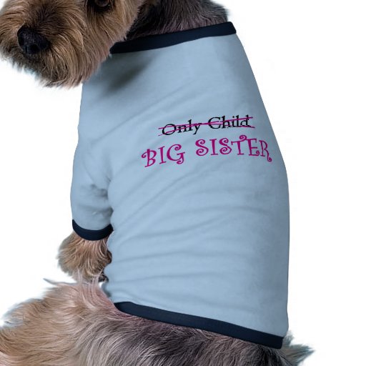 Funny Big Sister in Pink Dog T-shirt | Zazzle