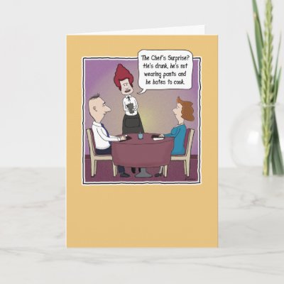 Funny birthday card: Chef`s Surprise £2.1 from zazzle.co.uk