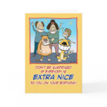Funny birthday card: Extra Nice