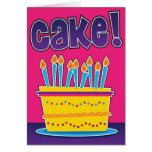 Funny birthday card for man or woman - CAKE!
