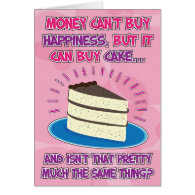 Funny Birthday Card for woman - Happiness is Cake!