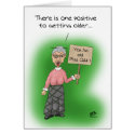 Funny Birthday Card: One Positive to Age