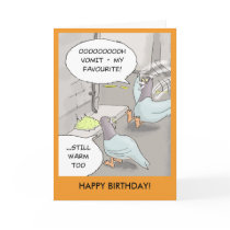 Funny Birthday Card: Pigeon sick