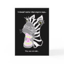 Funny Birthday Card -- You are Not Old Zebra Humor