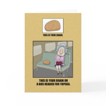 Funny birthday card: Your Brain