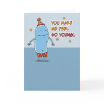 Funny birthday card: You're So Old by chuckink Funny birthday card: You're So Old