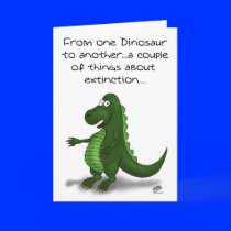 Funny Birthday Cards: Dinosaur extinction