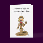 Funny Birthday Cards: Found Fossil