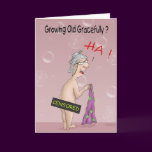 Funny Birthday Cards: Growing old Gracefully?