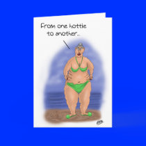Funny Birthday Cards: One hottie to another