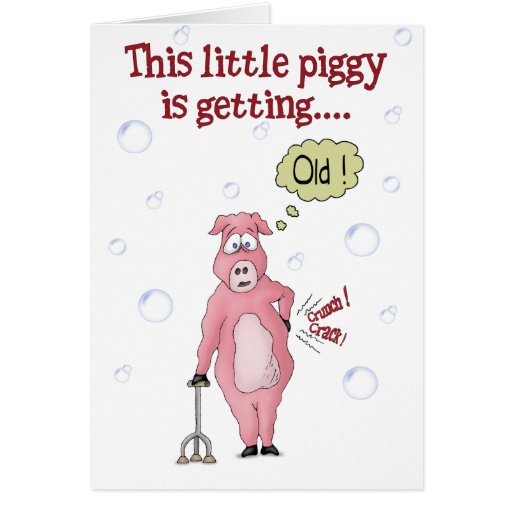 Funny Birthday Cards: This little piggy