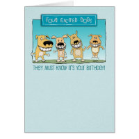 Funny Birthday: Excited Dogs Greeting Card