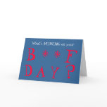 Funny Birthday/Missing You Card