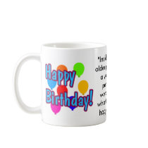 Funny Birthday Quotes mugs by Mugs4All Funny Birthday Quotes mugs
