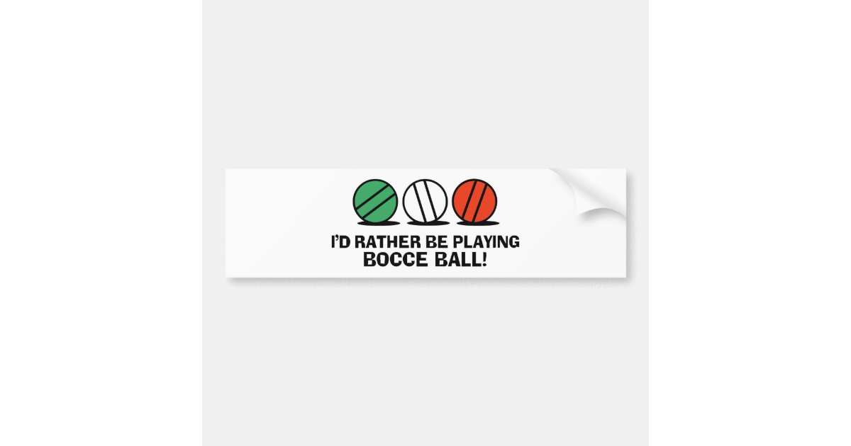 Funny Bocce Ball Bumper Sticker Zazzle