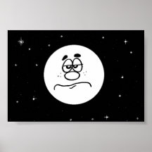 Funny Bored Man in the Moon Poster