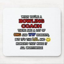 Funny Bowling Coach ... OMG WTF LOL Mouse Pad